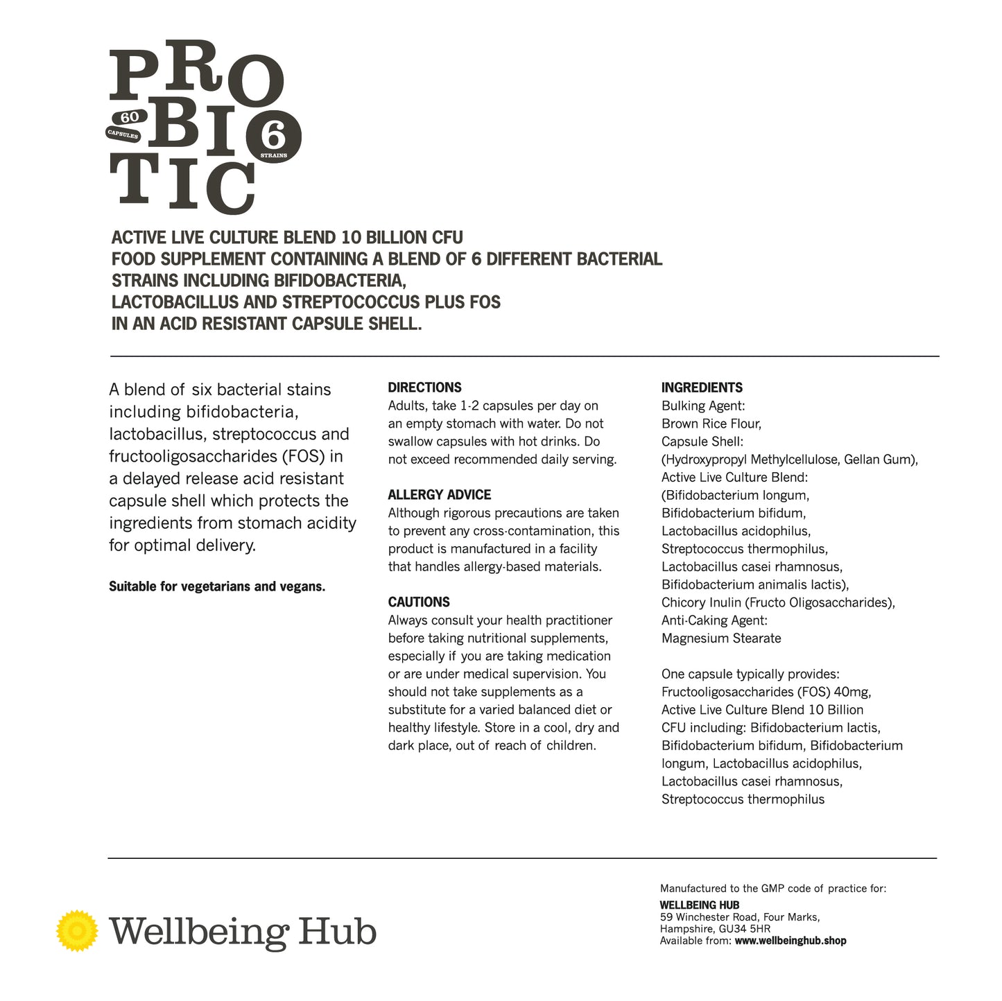 Probiotic 6. Provides 10 Billion CFU of 6 bacterial strains x 60 capsules