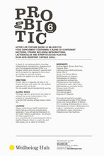 Load image into Gallery viewer, Probiotic 6.  Provides 10 Billion CFU of 6 bacterial strains x 60 capsules Wellbeing Hub Shop